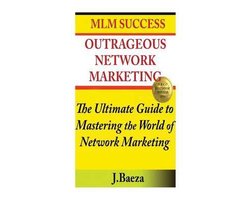 Outrageous Network Marketing