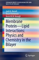 Membrane Protein - Lipid Interactions