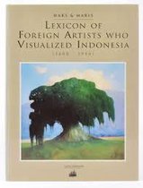 Lexicon of Foreign Artists who Visualized Indonesia (1600-1950)