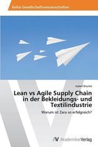 Lean Vs Agile Supply Chain in Der Bekleidungs- Und Textilindustrie