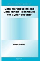 Data Warehousing and Data Mining Techniques for Cyber Security