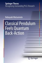 Springer Theses - Classical Pendulum Feels Quantum Back-Action