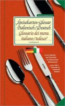 Speisekarten-Glossar Italienisch/Deutsch Glossario dei menu. Italiano/tedesco