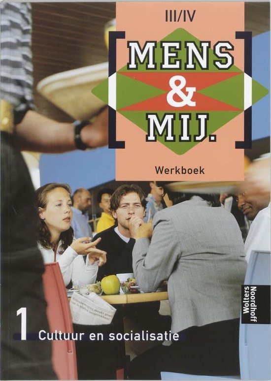 Mens & maatschappij Cultuur en socialisatie niveau III/IV Werkboek 9789001216917 Mens & maatschappij Cultuur en socialisatie niveau III/IV Werkboek 9789001216917