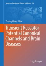 Advances in Experimental Medicine and Biology 976 - Transient Receptor Potential Canonical Channels and Brain Diseases