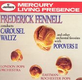 Popovers II: Frederick Fennell conducts Carousel Waltz