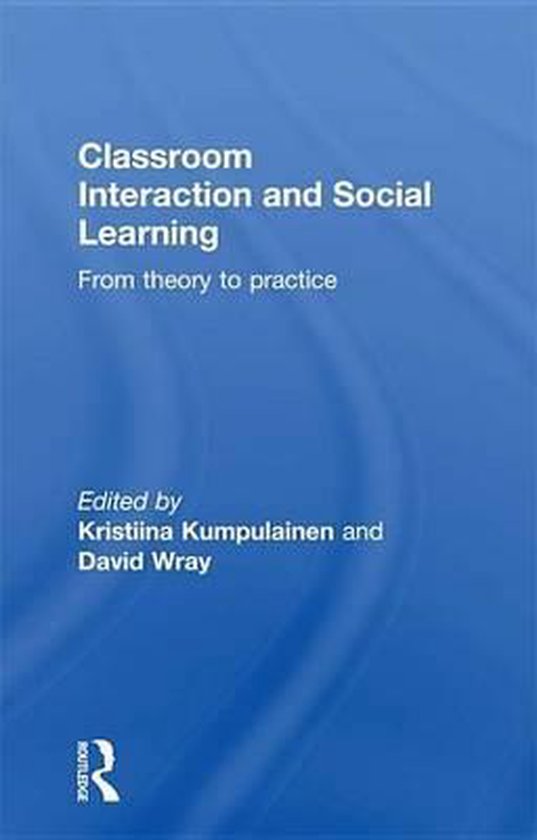 Classroom Interactions and Social Learning - cover