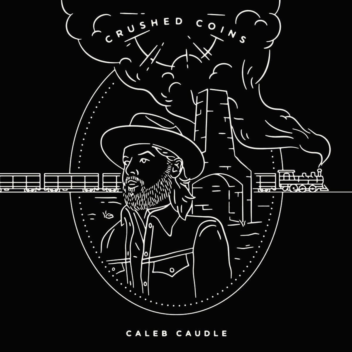 Caleb Caudle - Crushed Coins (LP) - Caleb Caudle