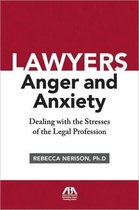 Lawyers, Anger, And Anxiety