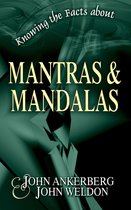 Knowing the Facts - Knowing the Facts about Mantras and Mandalas