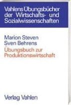 Übungsbuch zur Produktionswirtschaft