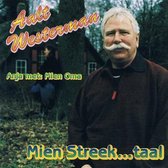 Aalt Westerman - Mien Streek...taal