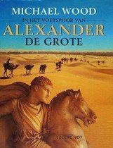 In het voetspoor van Alexander de Grote