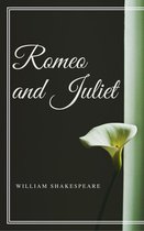 Annotated William Shakespeare - Romeo and Juliet (Annotated & Illustrated)