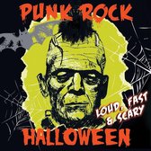 Punk Rock Halloween - Loud Fast & Scary