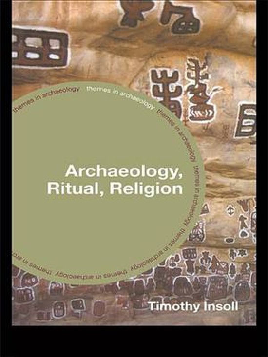 Themes in Archaeology Series - Archaeology, Ritual, Religion - cover