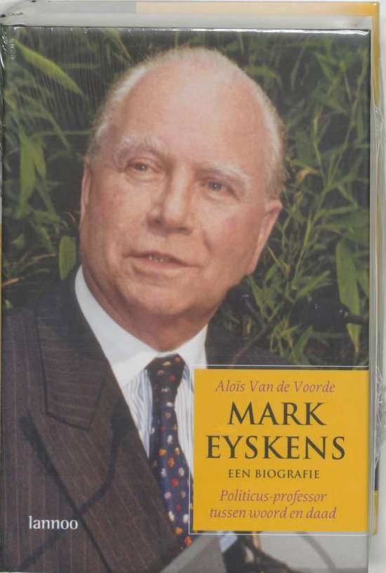 Cover van het boek 'Mark Eyskens - een biografie' van Aloïs van de Voorde