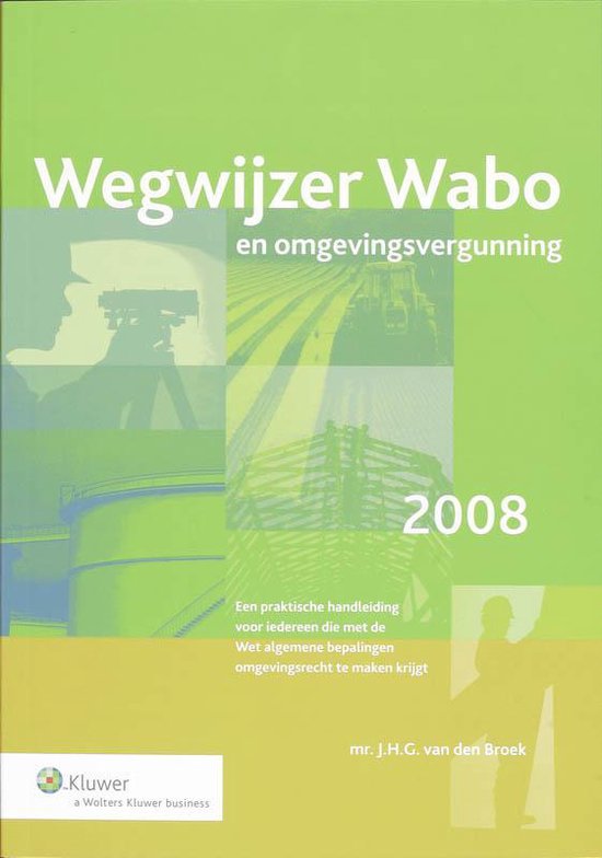 Wegwijzer Wabo en omgevingsvergunning 2008
