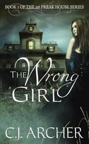 1st Freak House Trilogy-The Wrong Girl