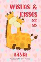 Wishes & Kisses for My Layla