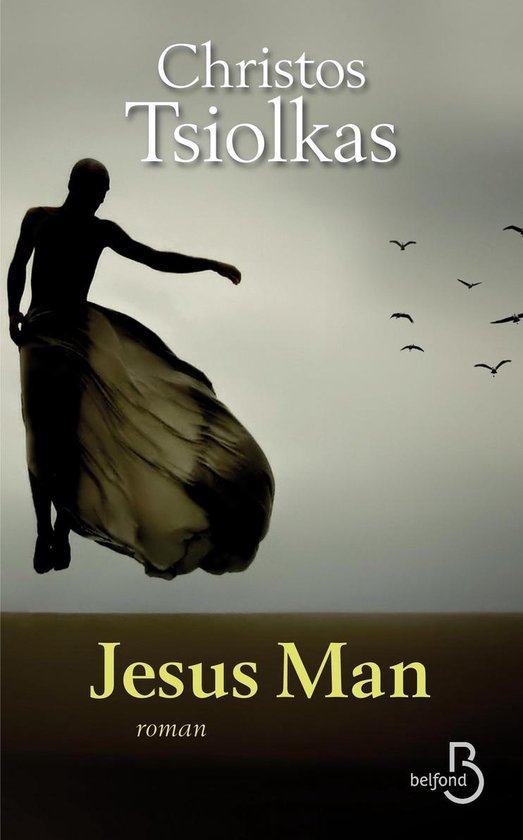 Livre Jesus Man avec silhouette sombre dans un tissu flottant, Christos Tsiolkas