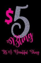 $5 Bling It's A Beautiful Thing