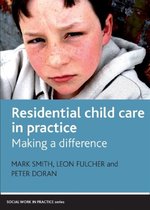 Residential Childcare In Practice