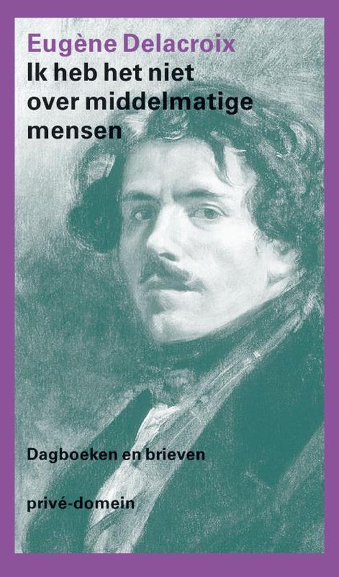 Cover van het boek 'Ik heb het niet over middelmatige mensen' van E. Delacroix