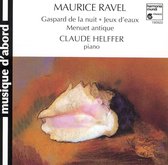Ravel: Gaspard de la nuit, etc / Claude Helffer