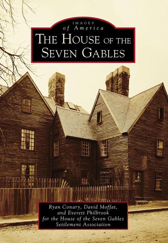 Images of America - The House of the Seven Gables - cover
