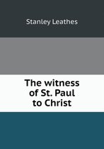The witness of St. Paul to Christ