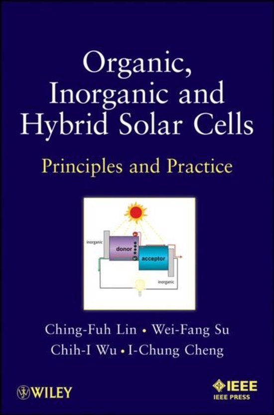 Organic, Inorganic and Hybrid Solar Cells | 9781118168530 | Ching-Fuh ...