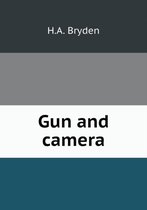Gun and camera