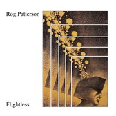 Rog Patterson - Flightless (2017 ) (CD) (Reissue)