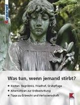 Was tun, wenn jemand stirbt?