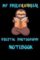 My Philoslothical Digital Photography Notebook