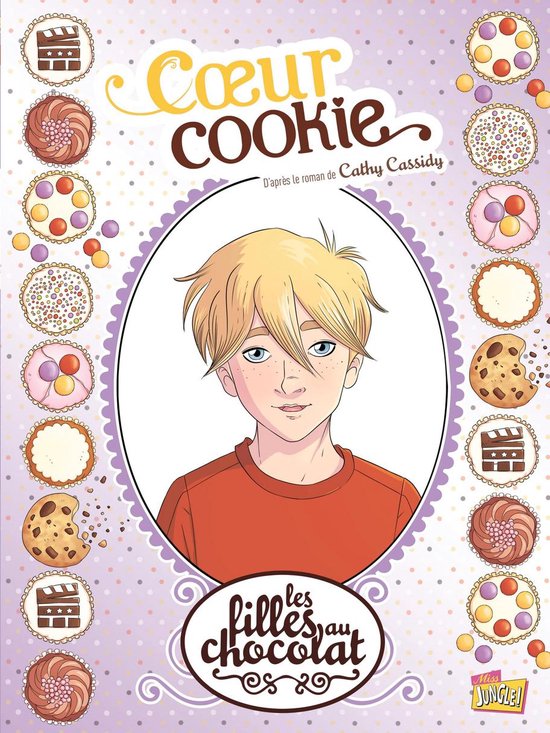 Les Filles au chocolat 6 - Les filles au chocolat - Tome 6 - Cœur Cookie