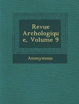 Revue Arch Ologique, Volume 9