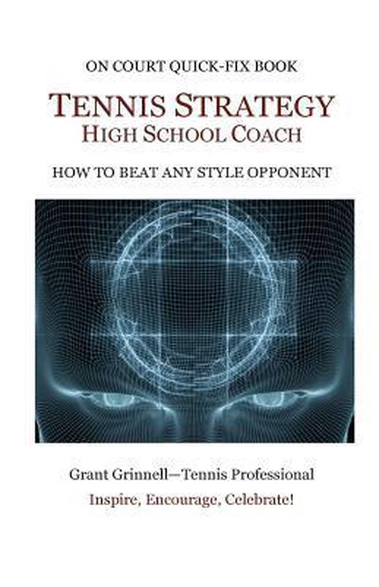 Tennis Strategy for High School Coaches, Grant Grinnell 9781532966460 Boeken