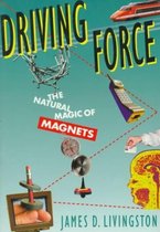 Driving Force - The Natural Magic of Magnets (Paper)