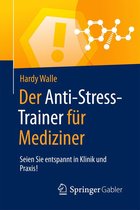 Anti-Stress-Trainer - Der Anti-Stress-Trainer für Mediziner