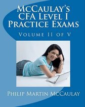 McCaulay's Cfa Level I Practice Exams Volume II of V