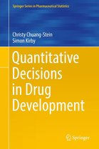 Springer Series in Pharmaceutical Statistics - Quantitative Decisions in Drug Development