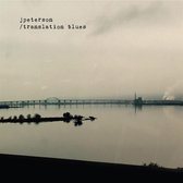 Jpeterson - Translation Blues (CD)