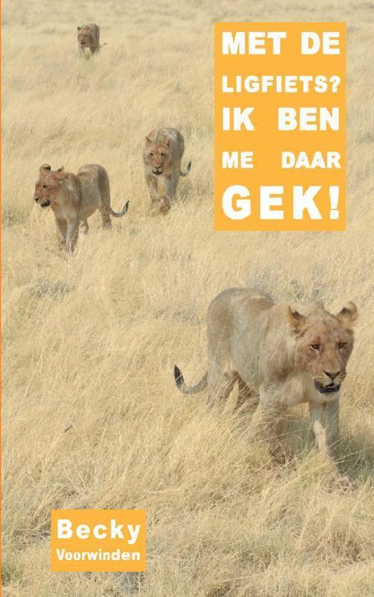 Cover van het boek 'Met de ligfiets? Ik ben me daar gek!'