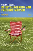 De uitburgering van Friedjof Madsen