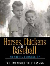 Horses, Chickens and Baseball