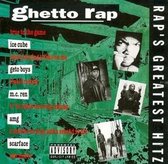 Ghetto Rap: Rap's Greatest Hitz