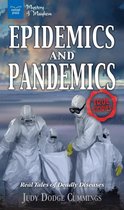 Mystery and Mayhem - Epidemics and Pandemics