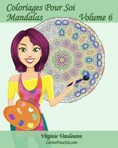 Coloriages Pour Soi - Mandalas - Volume 6